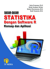 Dasar-dasar Statistika dengan Software R : Konsep dan Aplikasi