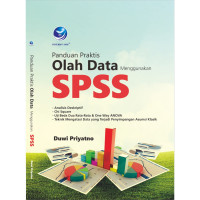 Panduan Praktis Olah Data Menggunakan SPSS