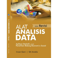 Alat Analisis Data : Aplikasi Statistik untuk Penelitian Bidang Ekonomi dan Sosial